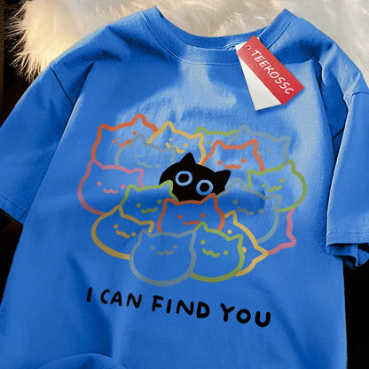 I Can Find You Fun Cat Print Tshirt Men Women Fashion Oversize T-Shirt Summer 100% Cotton Tee Clothing Loose Fashion Casual Tops